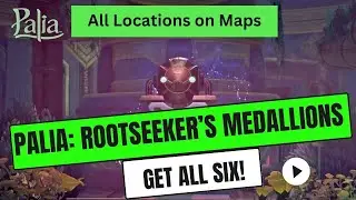 Palia ROOTSEEKER'S MEDALLIONS how to get all six. Locations on map. One from Einar at Vault.