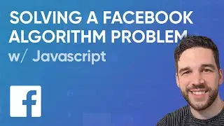 How to Solve Coding Problems | Facebook Algorithm (Javascript)