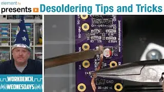 Desoldering Wick Tips and Tricks with Superwick™ - Workbench Wednesdays