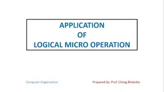 Application of Logical Micro Operation