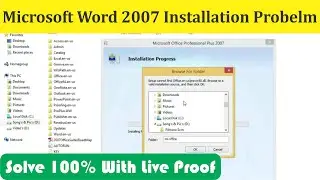 Microsoft word 2007 install Problem | setup cannot find | Browse to a valid installation source