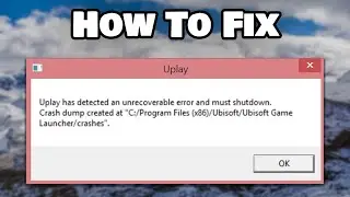 How To Fix Ubisoft Connect Has Detected an Unrecoverable Error And Must Shutdown Error