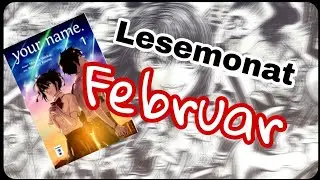 MEIN MANGA LESEMONAT FEBRUAR 2018 /German_Deutsch /OtakuGirl