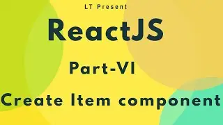 ReactJS for beginners - Part 6 (Create new Item component)