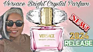 NEW Versace Bright Crystal PARFUM | 2024 Release | Glam Finds | Fragrance Reviews |