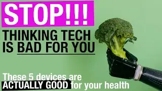 Tech Devices You Can Use to be More Healthy!!