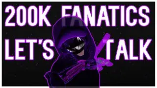 Let's Talk About 200k + 2 Big Announcements