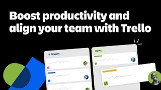 Boost productivity and align your team with Trello