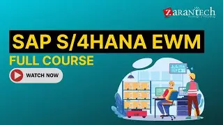 SAP S/4HANA EWM Full Course | ZaranTech