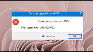 Fix File System Error  805305975 In Windows 11