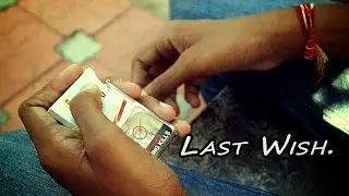 Smoking awareness short film | Last wish. | Tamil