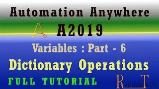 Variables part-6 Dictionary Operation A2019 Automation Anywhere / get,put,remove,loop/ RPA tutorial