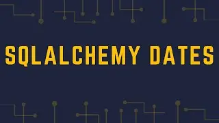 Querying With Dates in  Flask-SQLAlchemy