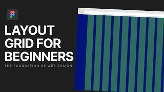 Understanding LAYOUT GRID For Web Design as a Beginner | Figma Tutorial