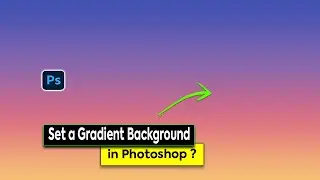 How to Create a Gradient Background in Photoshop | Photoshop Tutorial