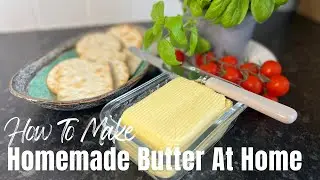 How To Make Butter At Home | How To Make Butter In A Stand Mixer