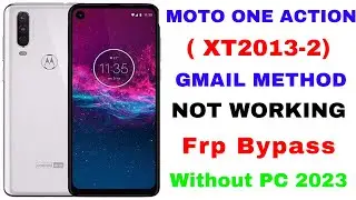 Motorola One Action FRP Bypass | Motorola One Action Google Account Bypass | Motorola XT2013-2 Frp