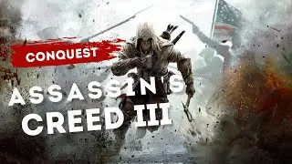 The SMALL CONQUEST | Assassin's Creed III Gameplay |