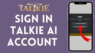 How to Sign In to Talkie AI Account (2024) | Login to Talkie AI Account