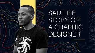 Sad Life Story of a Graphic Designer