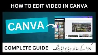 How To Edit Video In Canva - A Complete Guide Step By Step Tutorial