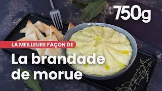 La meilleure façon de... Réussir sa brandade de morue - 750g