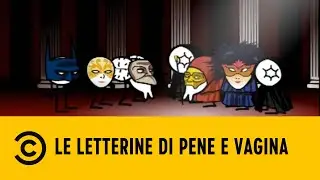 Le letterine di pene e vagina - Parte 6 - Stagione 2 - Comedy Central