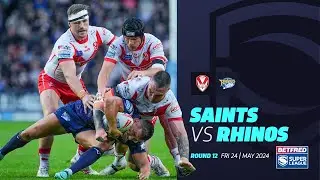 Highlights | St Helens v Leeds Rhinos | 2024 Betfred Super League, Round 12