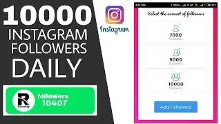 Get Free Instagram Followers - Real & Active 10k Instagram Followers Daily | 2018 |