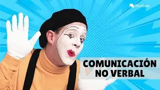 COMUNICACIÓN NO VERBAL: Definición, tipos y funciones 😎🤗