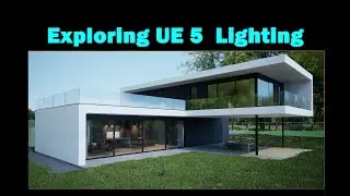 Exploring Unreal Engine 5 Lighting