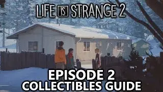 Life is Strange 2: Episode 2 - All Collectibles Guide - A Private Journey Achievement/Trophy Guide