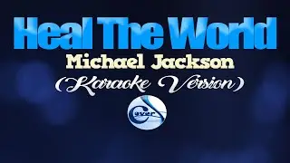 HEAL THE WORLD - Michael Jackson (KARAOKE VERSION) #LOVENOTWAR #NOTOWAR