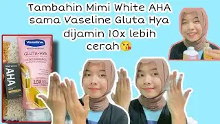 REVIEW Vaseline Gluta Hya dan MIMI WHITE AHA || Badan auto cerah!