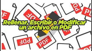 Como RELLENAR, ESCRIBIR o MODIFICAR un Archivo en PDF📑✅