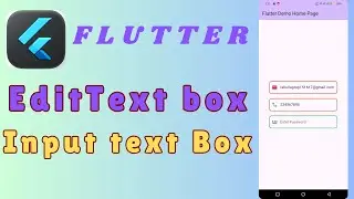 Edit text view in flutter || part 14 Flutter | input text box in flutter | Edit text widget  flutter