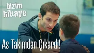 Fiko'yu as takımdan çıkardı! - Bizim Hikaye