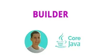 37. Builder, паттерн проектирования (Java Core с нуля, полный курс)