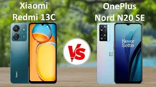 Xiaomi Redmi 13C vs OnePlus Nord N20 SE