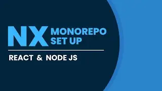 NX Monorepo setup with React and Node JS