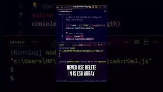 😍😍 Don’t use delete to remove an item from an array in JavaScript #shorts #javascript #programming