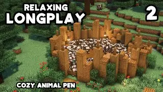 Minecraft Relaxing Longplay - Cozy Animal Pen (No Commentary) [1.19]