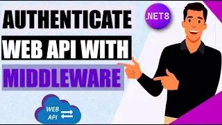 🚀 Unlock Secure APIs: Real-World 🌐 Example of Custom Middleware Authentication in .NET 8 Web API 🔐