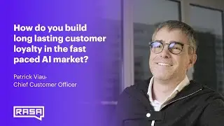 How Do You Build Long Lasting Customer Loyalty in the Fast Paced AI Market?