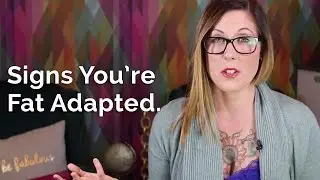 Signs You’re Fat Adapted