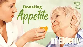 Loss of Appetite and Improving Appetite in the Elderly