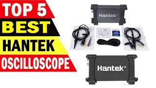 Top 5 Best Hantek Oscilloscope Review 2021