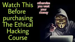 Watch This Before Purchasing Any Ethical Hacking Course | In Hindi | Honest Review