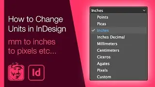 How to Change Units in InDesign (mm to inches to pixels etc...)