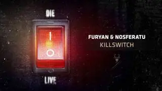 Furyan & Nosferatu - Killswitch